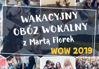 Ostatnie miejsca na WOW czyli na Wakacyjny Obóz Wokalny z Martą Florek!! - zdjęcie główne