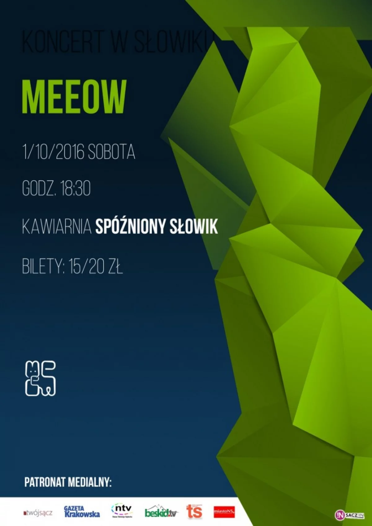 Kto chce bilet na Koncert w Słowiku Meeow?