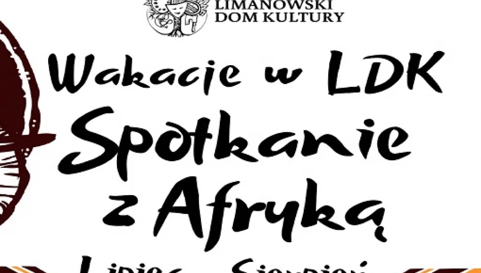 Wakacje z Afryką w LDK - ruszają zapisy! - zdjęcie 1