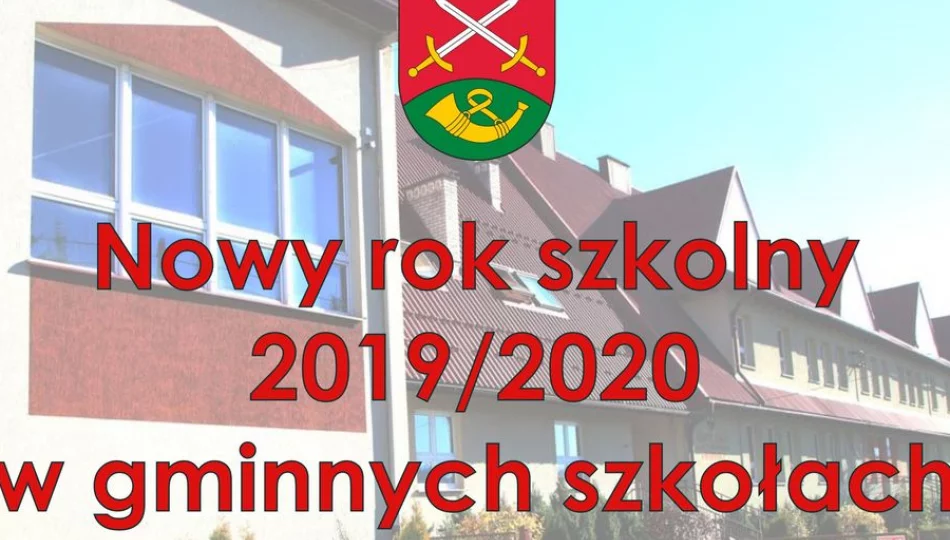 Rok szkolny 2019/2020 w szkołach gminnych - zdjęcie 1
