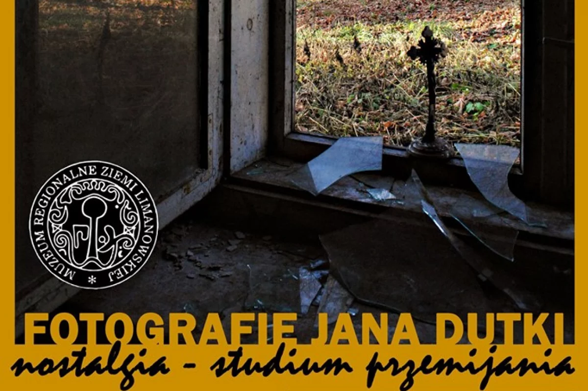 „Nostalgia – studium przemijania”