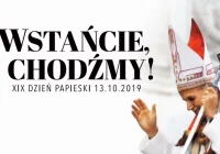 "Wstańcie, chodźmy!” - XIX Dzień Papieski - zdjęcie główne