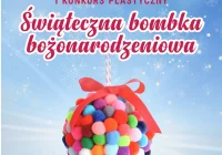 Zostań autorem najpiękniejszej bombki bożonarodzeniowej - ogłaszamy konkurs! - zdjęcie główne