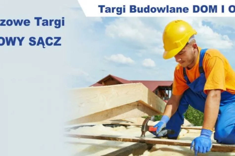 Ile lat mają targi budowlane w Nowym Sączu? Weź udział w Słodkim Konkursie i wygraj smartfon! - zdjęcie 2