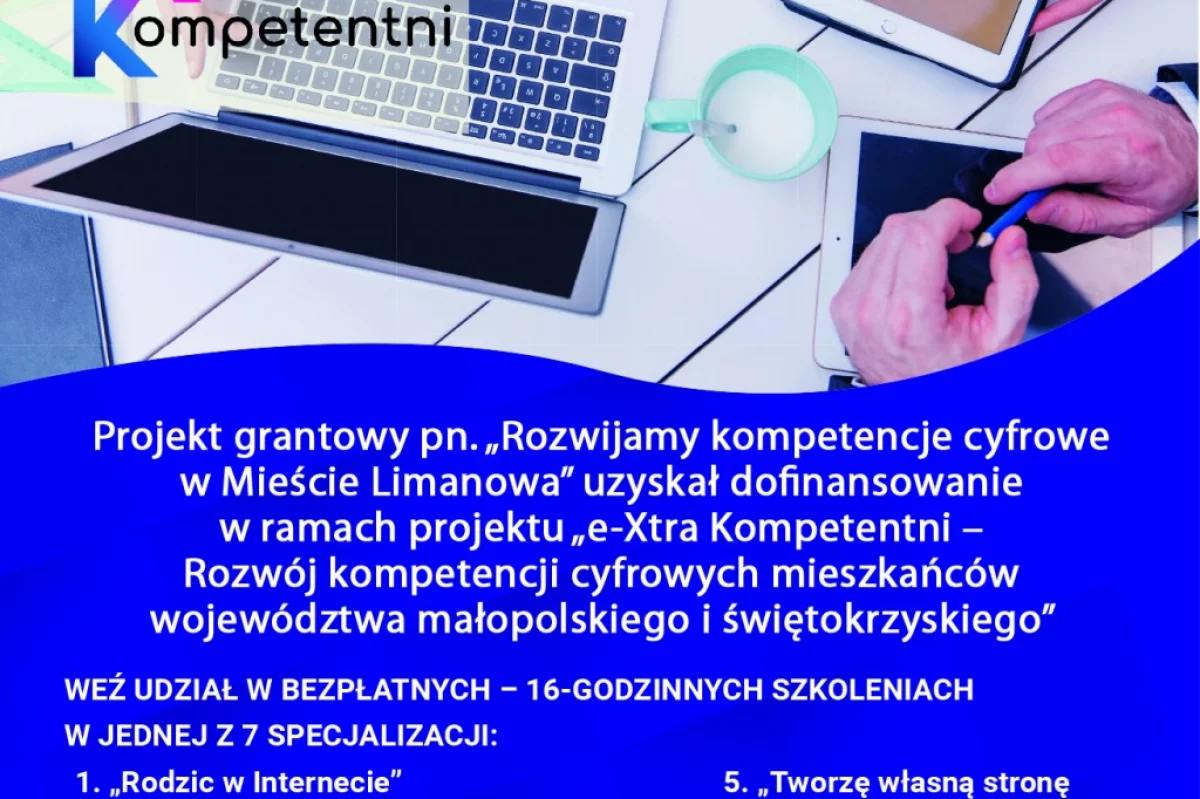 Podsumowanie szkoleń pt. „Rozwijamy kompetencje cyfrowe w mieście Limanowa”