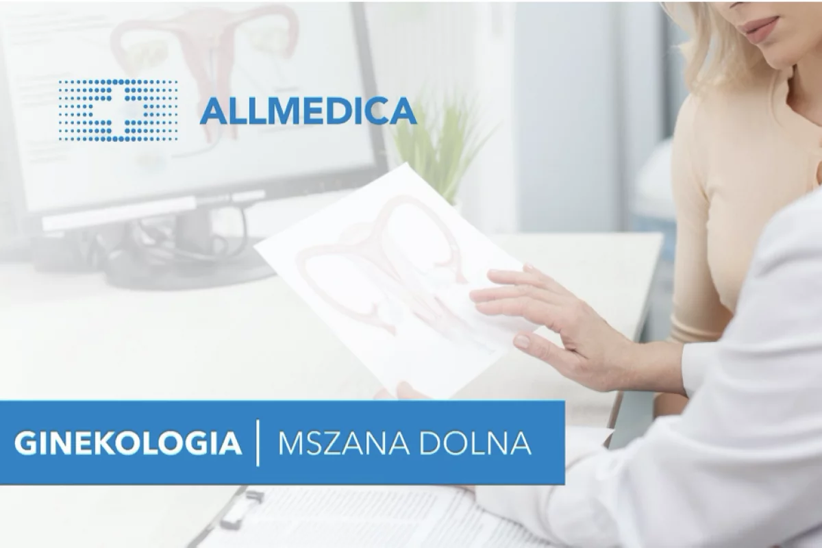 Ginekologia już dostępna w ALLMEDICA w Mszanie Dolnej!
