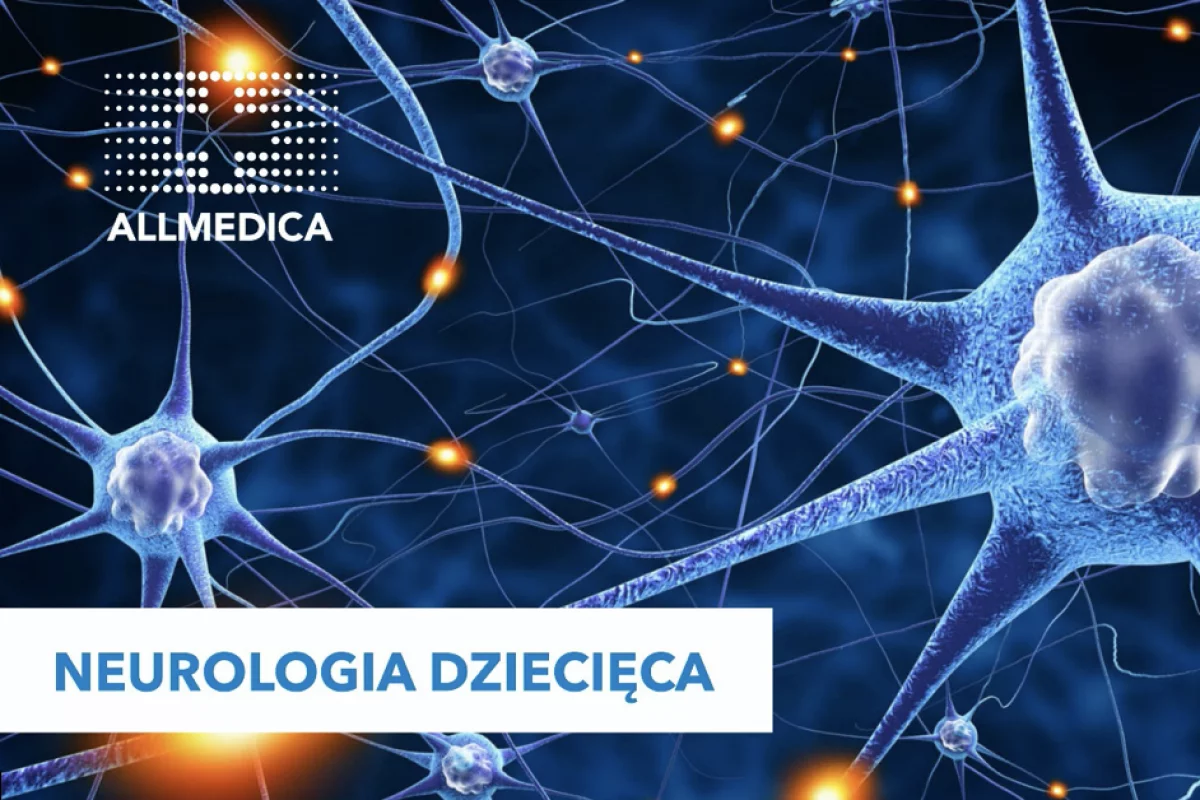 Neurologia dziecięca już dostępna w ALLMEDICA w Mszanie Dolnej!