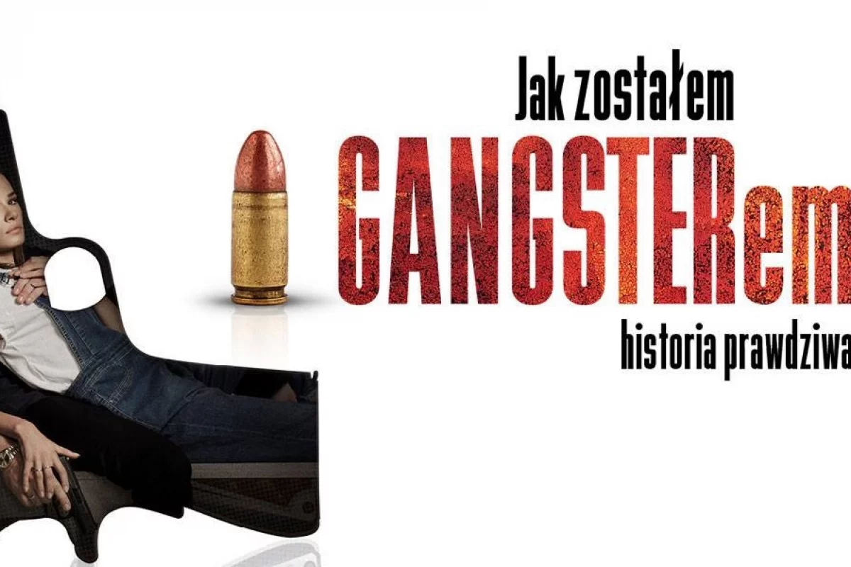 "Jak zostałem gangsterem. Historia prawdziwa" od 10 stycznia na ekranie kina Klaps!