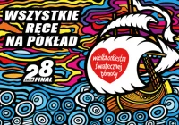  28. Finał WOŚP - już w najbliższą niedzielę gramy dla dzieci! - zdjęcie główne