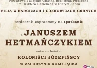 Koloniści józefińscy: spotkania z autorem książki Januszem Hetmańczykiem - zdjęcie główne