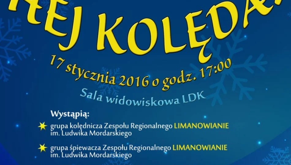 „HEJ KOLĘDA!” - koncert kolęd i pastorałek 17 stycznia w Limanowskim Domu Kultury - zdjęcie 1