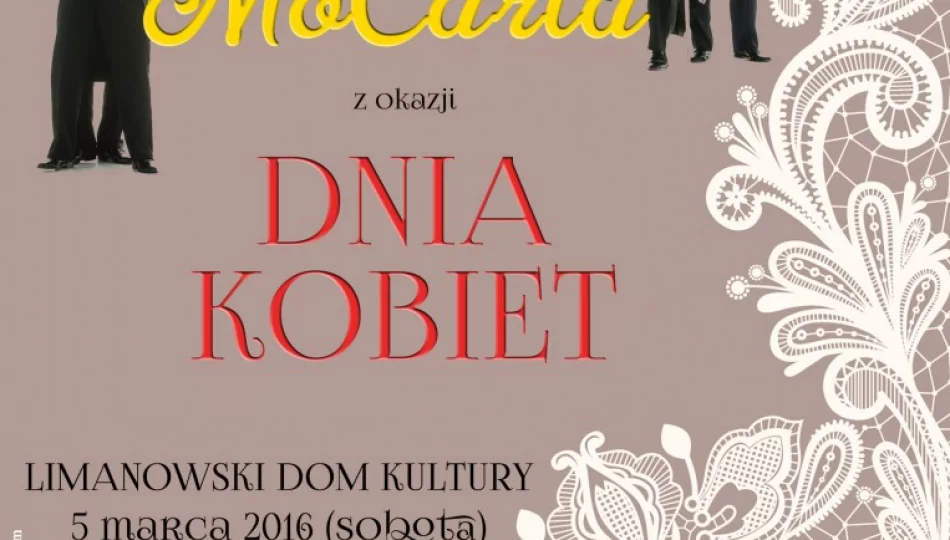 Koncert Grupy MoCarta z okazji Dnia Kobiet już w sobotę! - zdjęcie 1