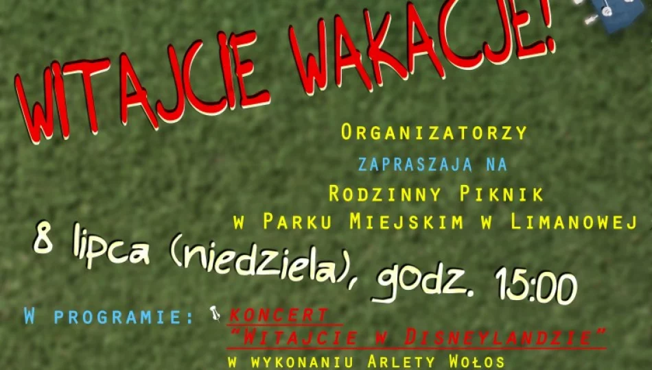 Witajcie wakacje! –  rodzinny piknik 8 lipca w limanowskim parku - zdjęcie 1