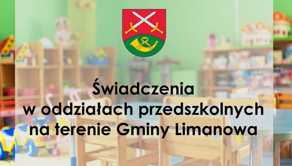 Informacja o korzystaniu ze świadczeń w oddziałach przedszkolnych na terenie gminy Limanowa  - zdjęcie 1