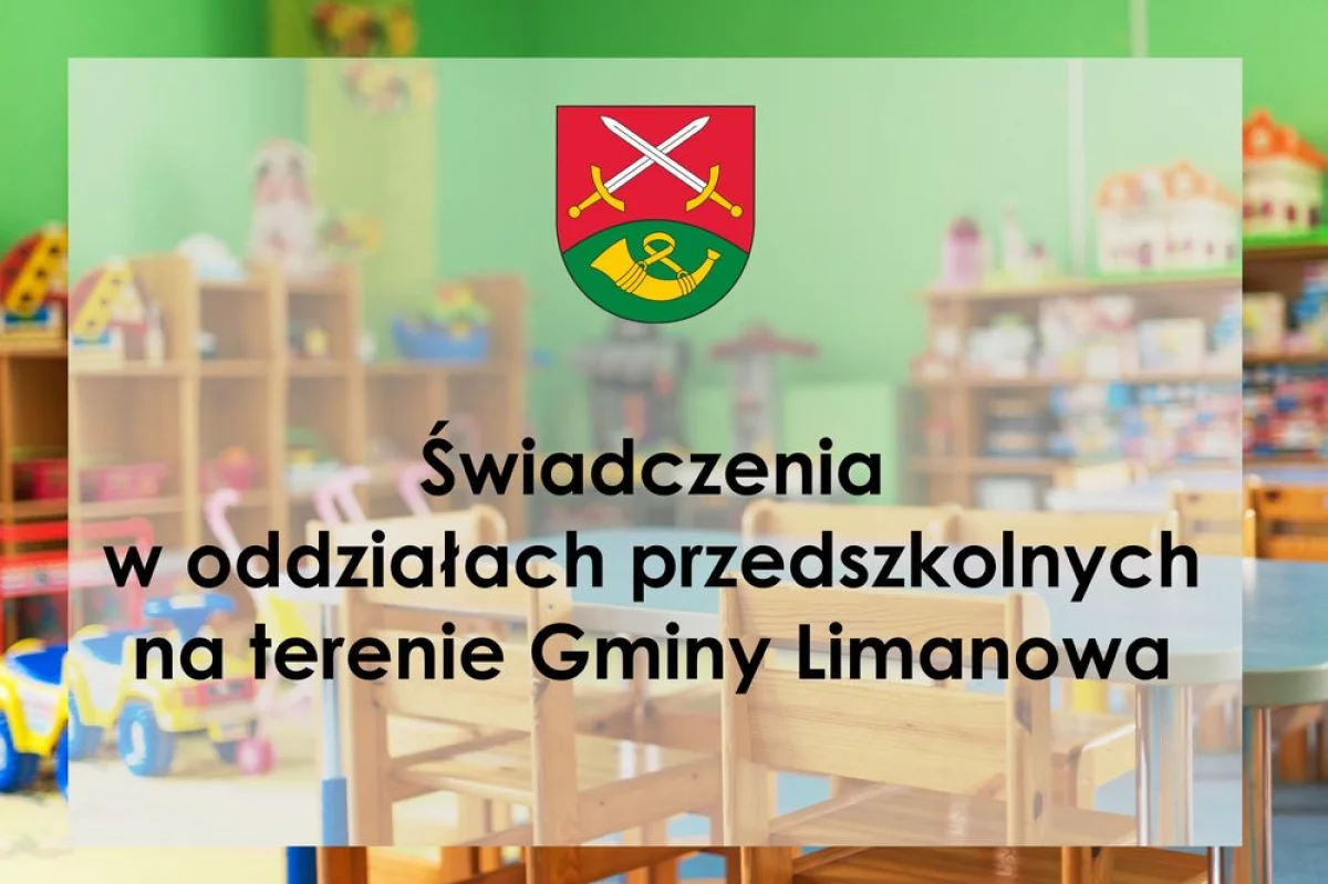 Informacja o korzystaniu ze świadczeń w oddziałach przedszkolnych na terenie gminy Limanowa 