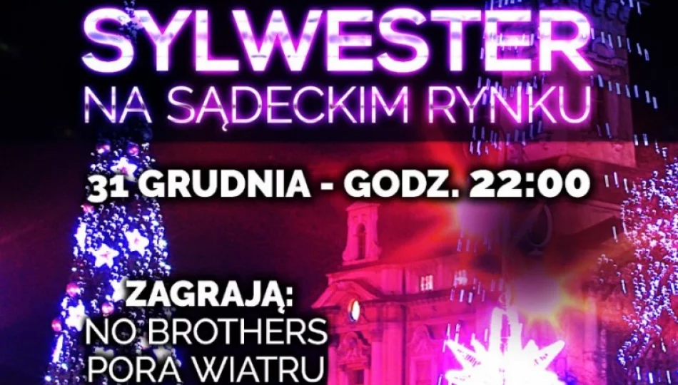 Sylwester na sądeckim Rynku – koncerty zespołów, noworoczny toast i pokaz sztucznych ogni - zdjęcie 1