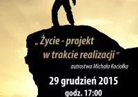 Konkurs: „Życie - projekt w trakcie realizacji” - zdjęcie główne