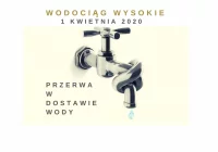Wysokie - przerwa w dostawie wody 01.04.2020 - zdjęcie główne