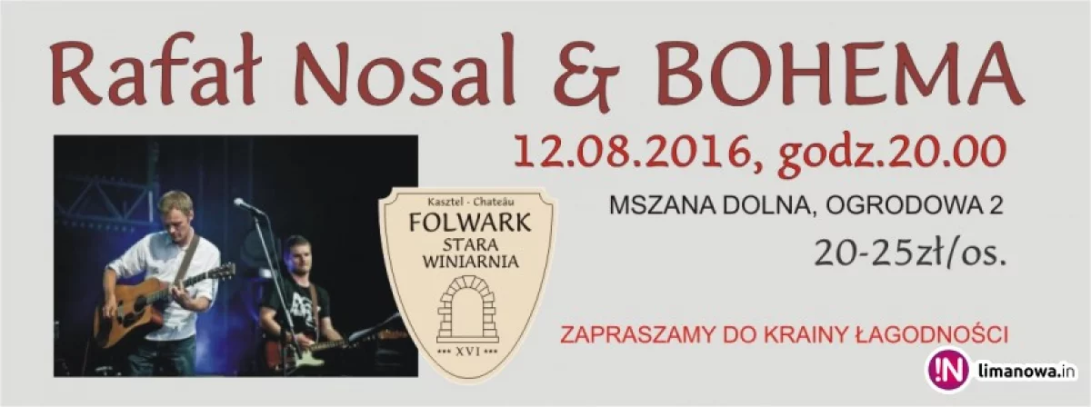 Rafał Nosal i GRUPA BOHEMA - 12 sierpnia - koncert w Mszanie Dolnej!