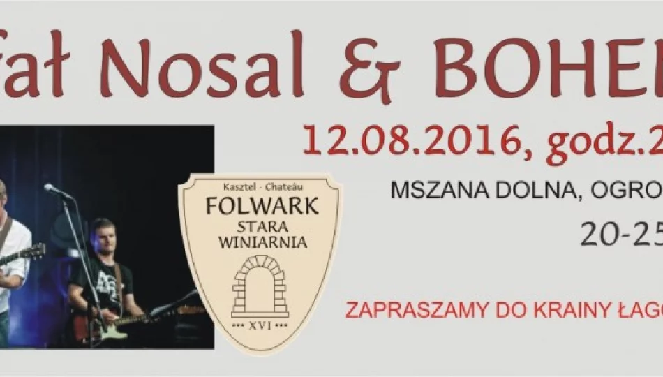 Rafał Nosal i GRUPA BOHEMA - 12 sierpnia - koncert w Mszanie Dolnej! - zdjęcie 1