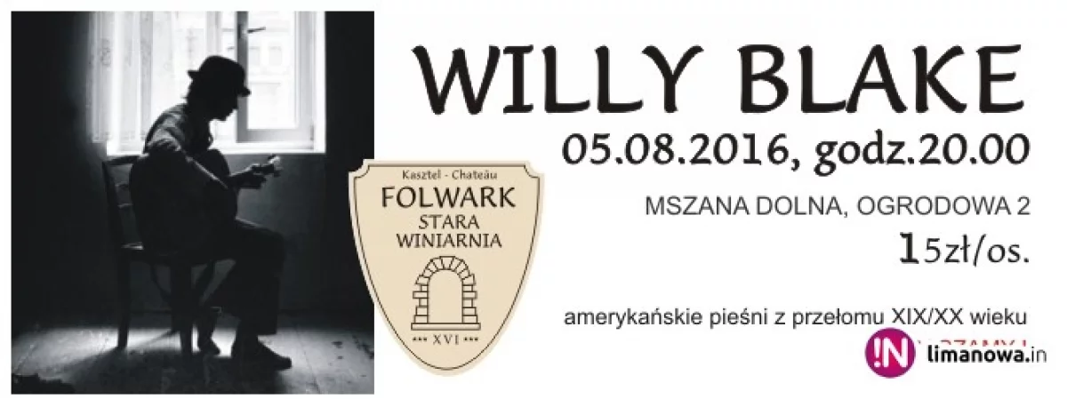 WILLY BLAKE! Muzyczny Folwark zaprasza do Mszany Dolnej