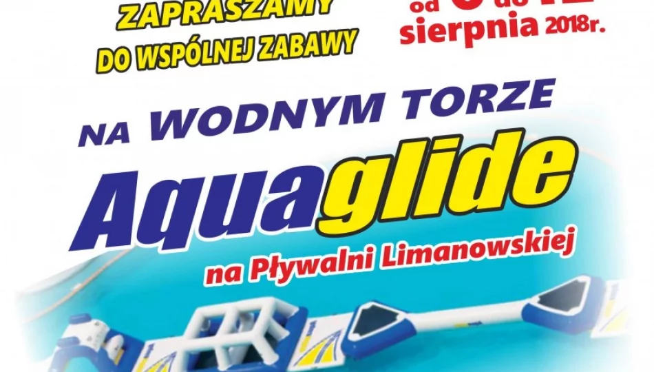 Wodny tor przeszkód AQUAGLIDE na Pływalni Limanowskiej - zdjęcie 1