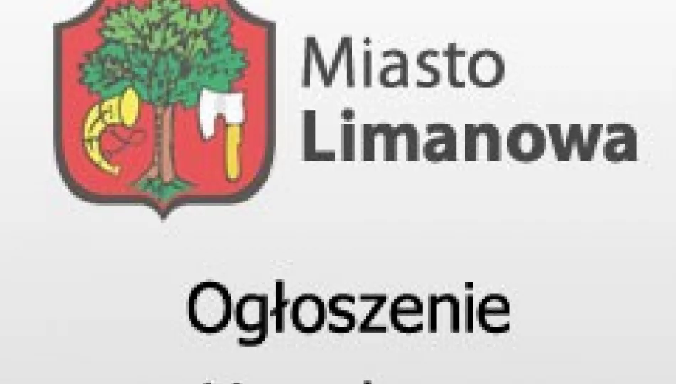 Ogłoszenie Burmistrza Miasta Limanowa - zdjęcie 1