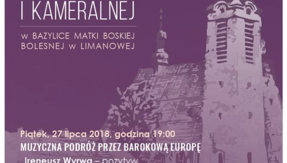 'Muzyczna podróż przez barokową Europę' - już dziś pierwszy koncert w Bazylice! - zdjęcie 1