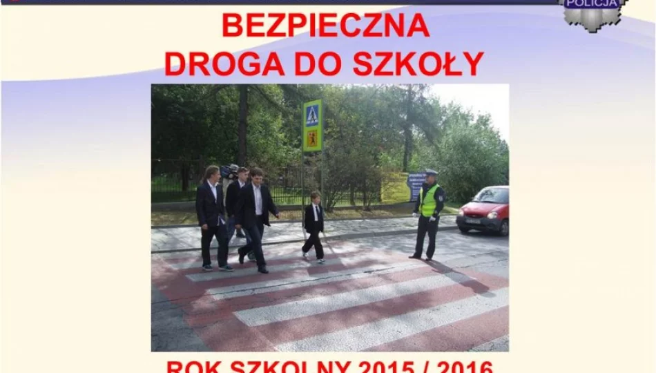 Zadbają o bezpieczeństwo w drodze do szkoły - zdjęcie 1