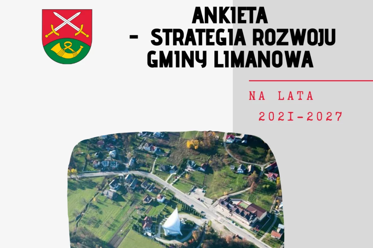 Strategia Rozwoju Gminy Limanowa na lata 2021-2027 - ANKIETA