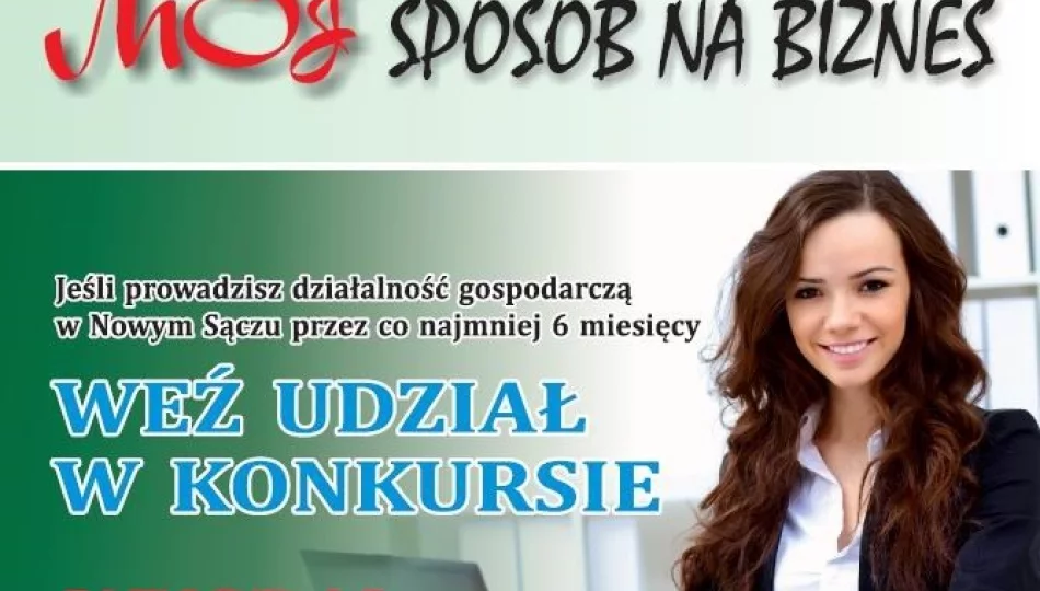 Ruszyła kolejna edycja konkursu „Mój sposób na biznes” - zdjęcie 1