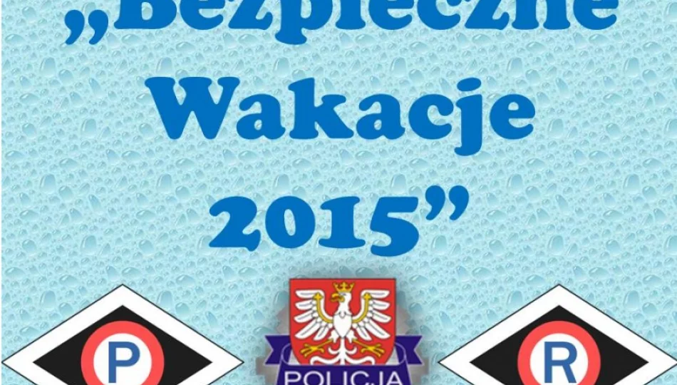 Policja podsumowała pierwszy miesiąc wakacji - zdjęcie 1