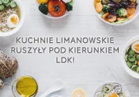 Kuchnie limanowskie - informacje organizacyjne - zdjęcie główne