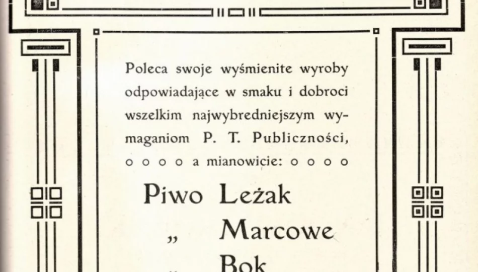 Porter, marcowe i... lecznicze. Reklamy limanowskiego piwa sprzed 100 lat - zdjęcie 1