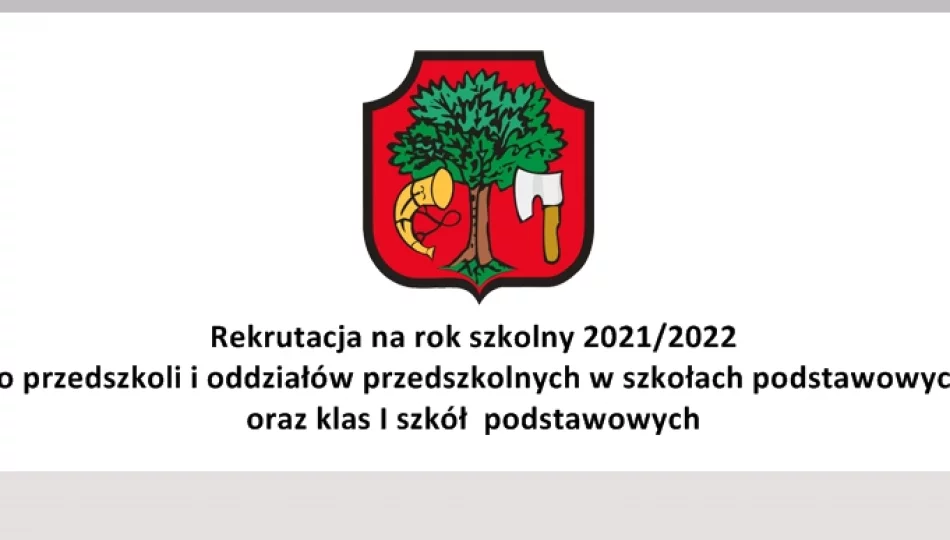 Informacja o terminach rekrutacji na rok szkolny 2021/2022 - zdjęcie 1