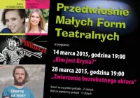 Zbliża się 'Przedwiośnie Małych Form Teatralnych' - zdjęcie główne