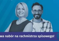 ZOSTAŃ RACHMISTRZEM SPISOWYM. PRZEDŁUŻONY TERMIN NABORU KANDYDATÓW - DO 16 LUTEGO - zdjęcie główne