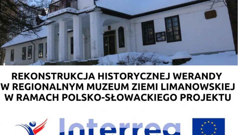 Rekonstrukcja historycznej werandy w Muzeum w ramach polsko-słowackiego projektu - zdjęcie 1