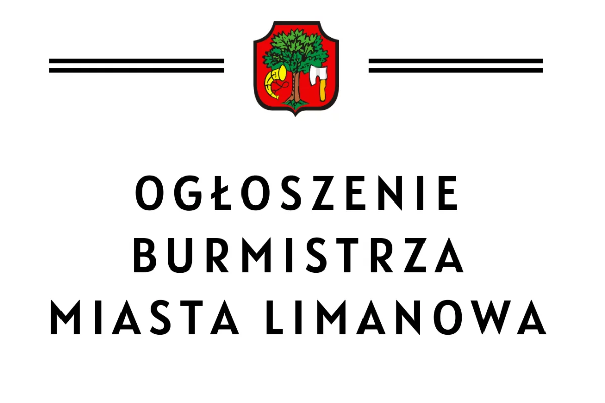 Ogłoszenie Burmistrza Miasta Limanowa z dnia 22.02.2021 roku