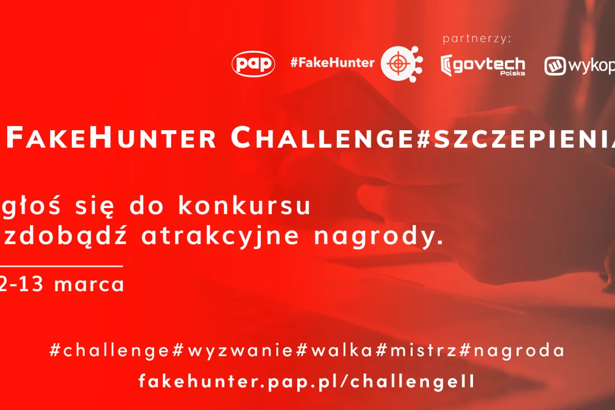Konkurs #FakeHunter Challenge już za dwa dni
