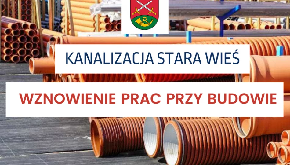 Wznowienie prac przy budowie kanalizacji sanitarnej w Starej Wsi  - zdjęcie 1