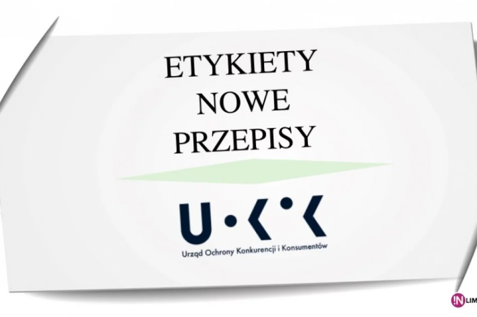 Warto wiedzieć: weszły nowe przepisy dotyczące etykiet - zdjęcie 2