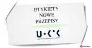 Warto wiedzieć: weszły nowe przepisy dotyczące etykiet - zdjęcie 2