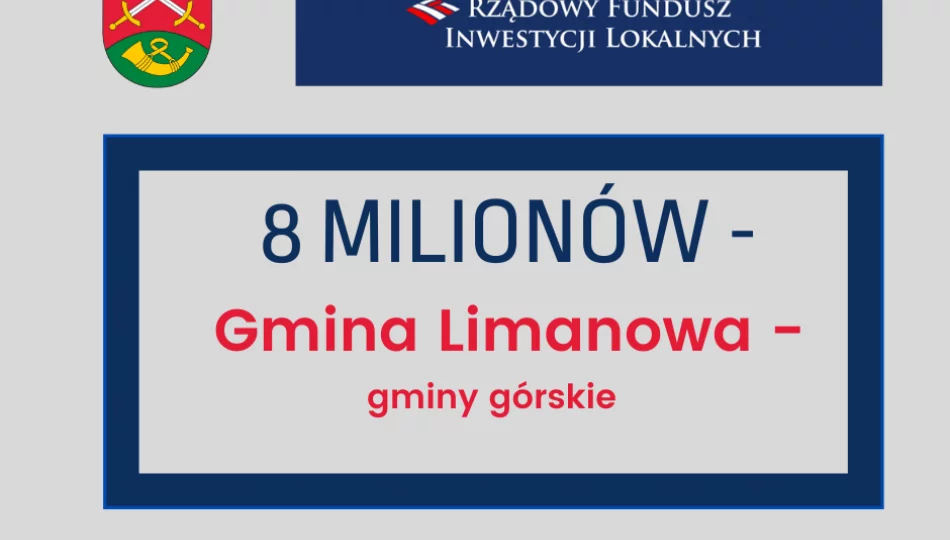 8 milionów dla gminy Limanowa z rządowego wsparcia dla gmin górskich!  - zdjęcie 1