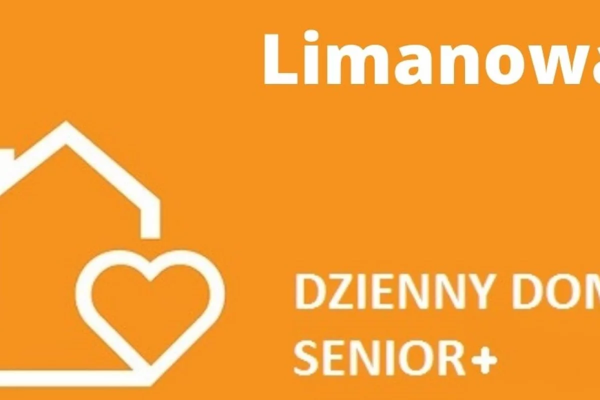 Dzienny Dom „Senior+” w Limanowej zaprasza seniorów powyżej 60-go roku życia