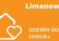 Dzienny Dom „Senior+” w Limanowej zaprasza seniorów powyżej 60-go roku życia - zdjęcie główne
