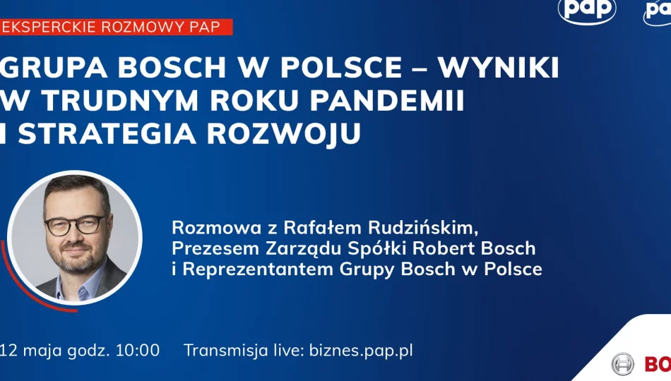 Grupa Bosch w Polsce - wyniki w trudnym roku pandemii i strategia rozwoju - zdjęcie 1