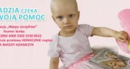 Madzia walczy z rakiem - możesz pomóc! - zdjęcie 2
