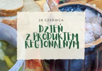 Powiat organizuje "Dzień z produktem regionalnym” - zdjęcie główne