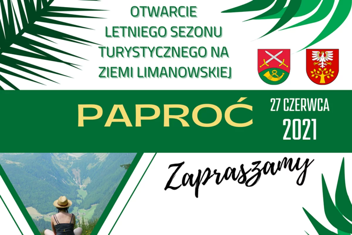 Już w najbliższą niedzielę „Otwarcie Letniego Sezonu Turystycznego” na Paproci